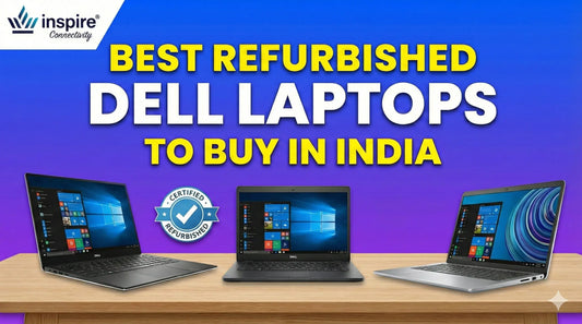 Best Refurbished Dell Laptops to Buy in India