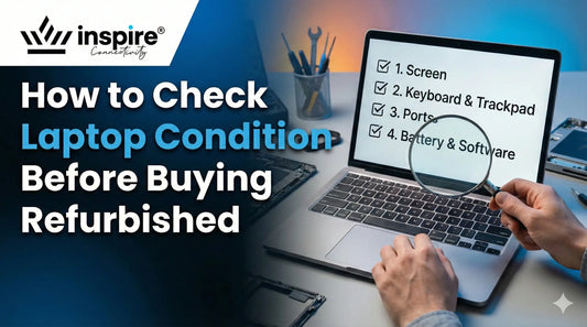 How to Check Laptop Condition Before Buying Refurbished
