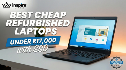 Best Cheap Refurbished Laptops Under 17000 with SSD
