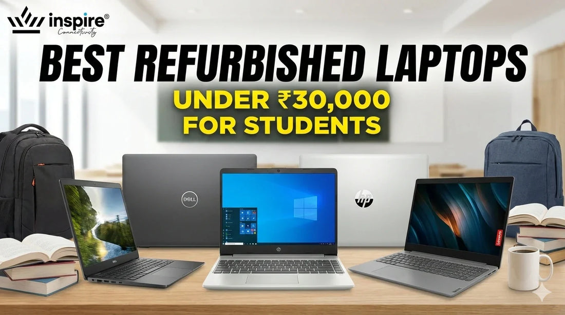 Best Refurbished Laptops Under ₹30,000 for Students