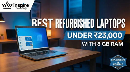 Best Refurbished Laptops Under ₹23000 With 8 GB RAM